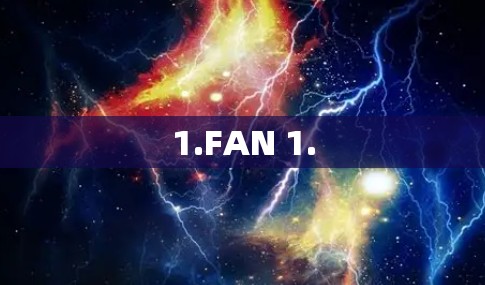 1.FAN 1.